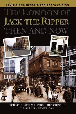 bokomslag The London of Jack the Ripper Then and Now