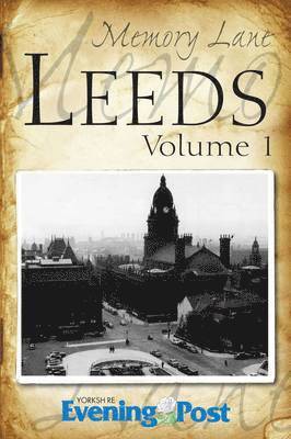 bokomslag Memory Lane Leeds: Volume 1