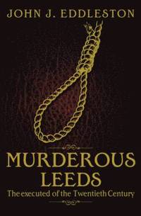 bokomslag Murderous Leeds
