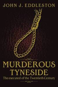 bokomslag Murderous Tyneside