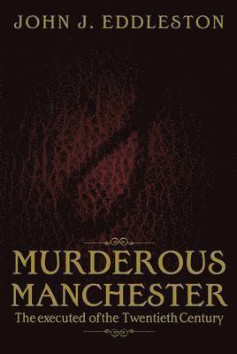 Murderous Manchester 1