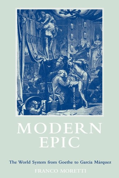 Franco Moretti - Modern Epic, Häftad