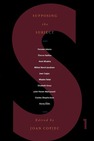 Joan Copjec - Supposing the Subject, Häftad
