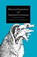 Immanuel Maurice Wallerstein - Historical Capitalism, Häftad