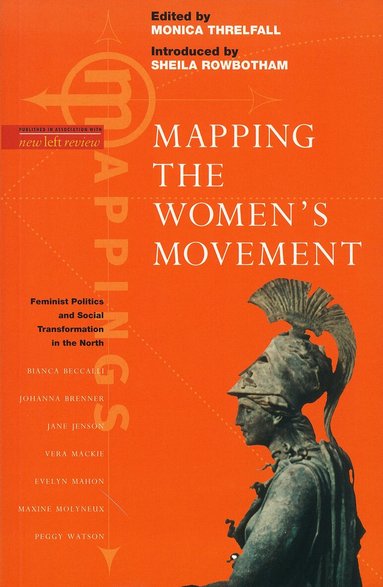 Monica Threlfall - Mapping the Women's Movement, Häftad