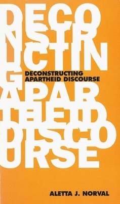 Deconstructing Apartheid Discourse 1