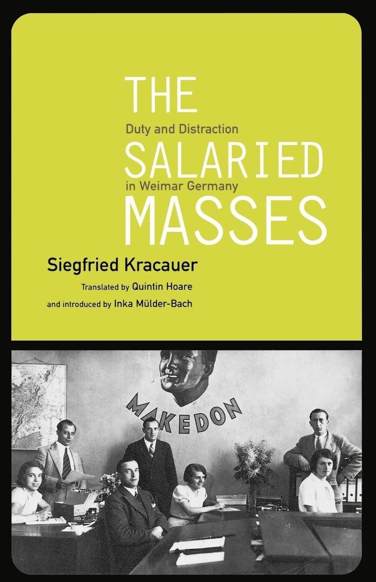 Siegfried Kracauer - Salaried Masses, Häftad