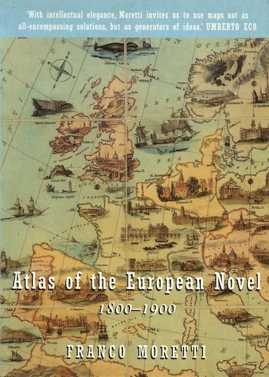 Franco Moretti - Atlas of the European Novel, Häftad