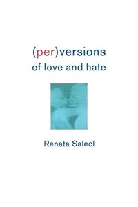 bokomslag (Per)Versions of Love and Hate