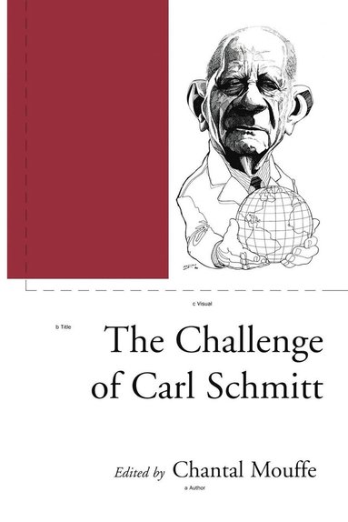 Chantal Mouffe - Challenge of Carl Schmitt, Häftad