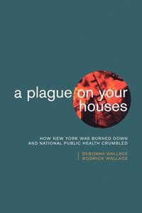 bokomslag A Plague on Your Houses
