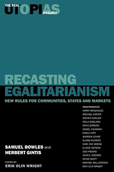 Herbert Gintis, Samuel Bowles, Erik Olin Wright - Recasting Egalitarianism, Häftad