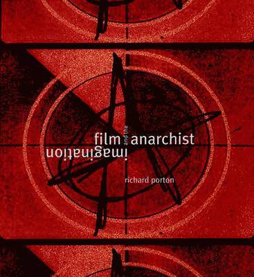 Film and the Anarchist Imagination 1