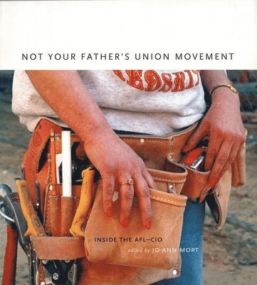 Not Your Father's Union Movement
