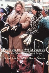 bokomslag Making Capitalism Without Capitalists