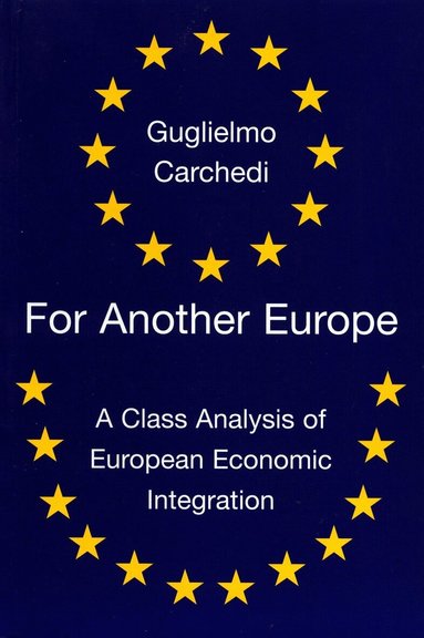 Guglielmo Carchedi - For Another Europe, Häftad