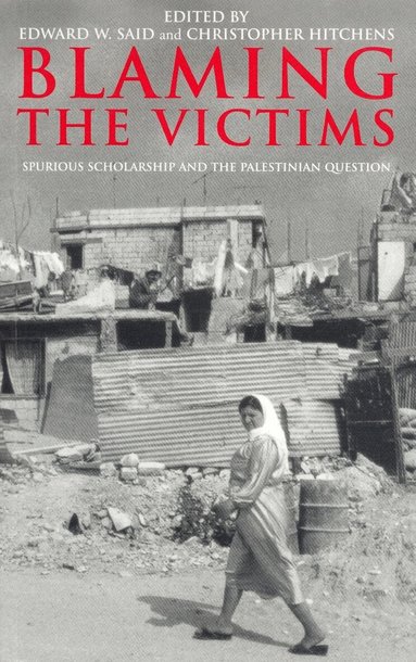 Christopher Hitchens, Edward W Said - Blaming the Victims, Häftad