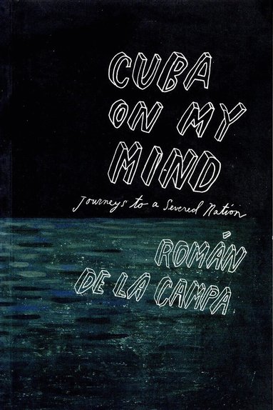 Román de la Campa - Cuba on My Mind, Häftad