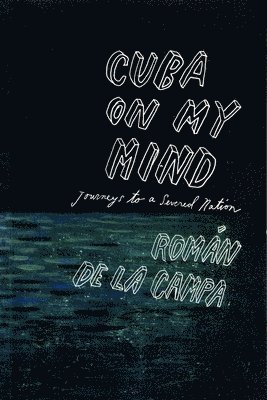 Román de la Campa, Roman de la Campa - Cuba on My Mind, Häftad