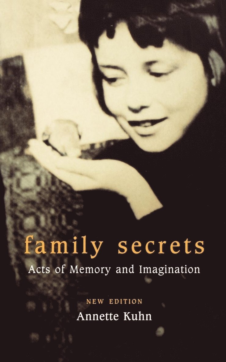 Annette Kuhn - Family Secrets, Häftad