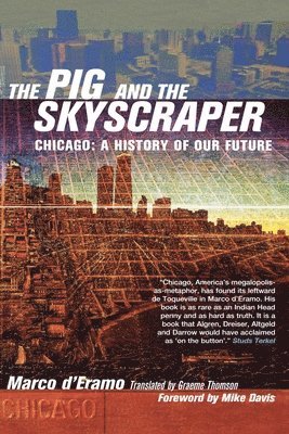 Marco d’Eramo, Marco D'Eramo - Pig and the Skyscraper, Häftad