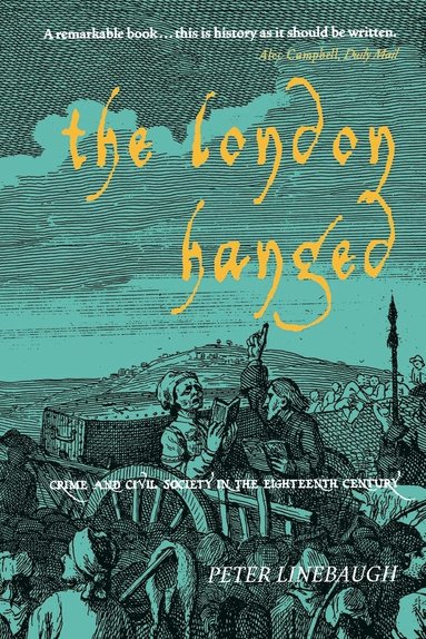 Peter Linebaugh - London Hanged, Häftad