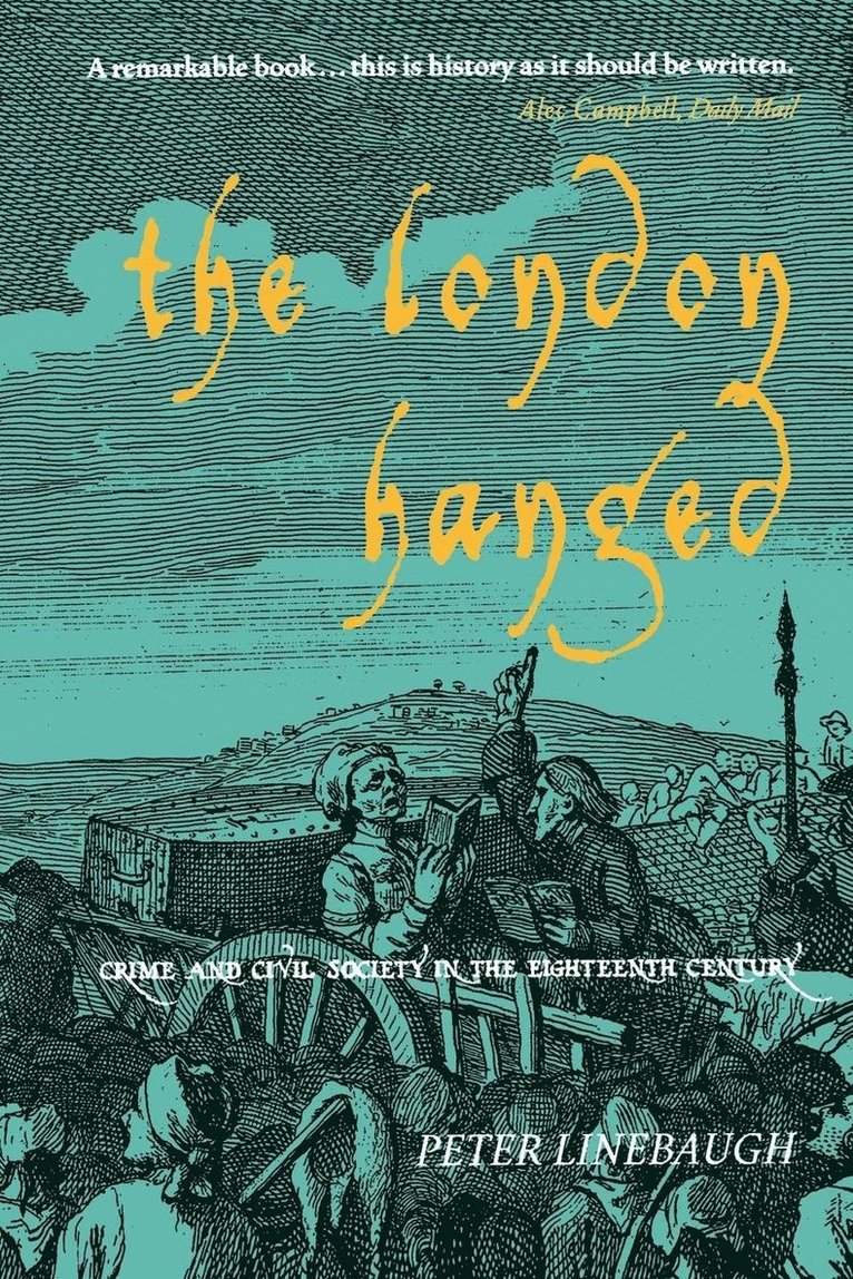 Peter Linebaugh - London Hanged, Häftad