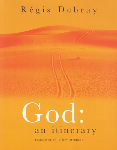 Régis Debray - God, Inbunden