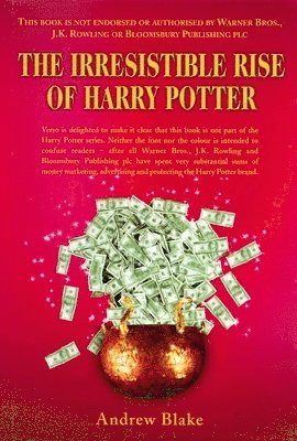Andrew Blake - Irresistible Rise of Harry Potter, Inbunden