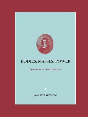 Warren Montag - Bodies, Masses, Power, Inbunden