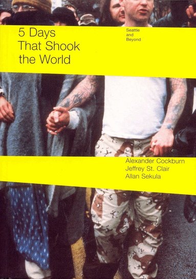 Alexander Cockburn, Jeffrey St Clair - Five Days That Shook the World, Häftad