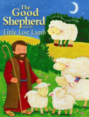 Good Shepherd and the Little Lost Lamb