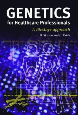 Genetics for Healthcare Professionals