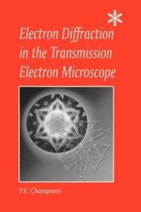 bokomslag Electron Diffraction in the Transmission Electron Microscope