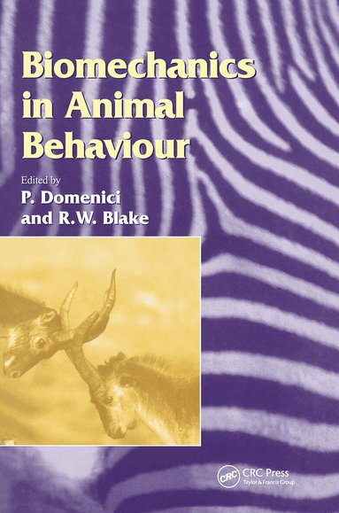 R.W. Blake, P. Domenici - Biomechanics in Animal Behaviour, Inbunden