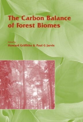 Howard Griffith, Paul Jarvis - Carbon Balance of Forest Biomes, Inbunden
