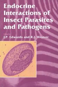 bokomslag Endocrine Interactions of Insect Parasites and Pathogens