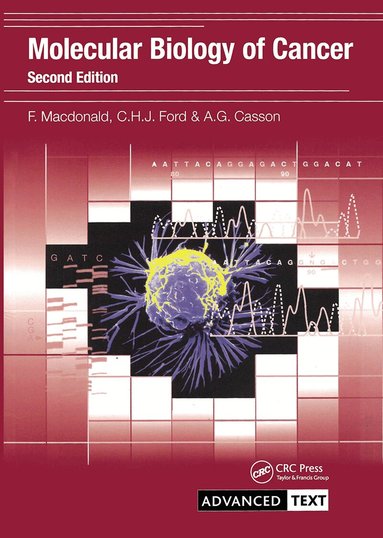 Fiona Macdonald, Christopher Ford, Alan Casson - Molecular Biology of Cancer, Häftad