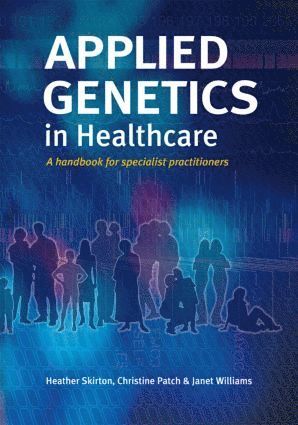 Applied Genetics in Healthcare