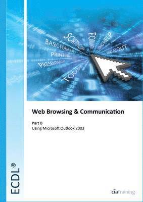 ECDL Syllabus 5.0 Module 7b Communication Using Outlook 2003