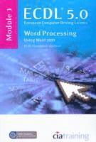 CiA Training Ltd. - ECDL Syllabus 5.0 Module 3 Word Processing Using Word 2010, Häftad