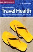 bokomslag The Essential Guide To Travel Health