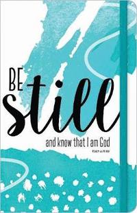 bokomslag Be Still and Know that I Am God Journal