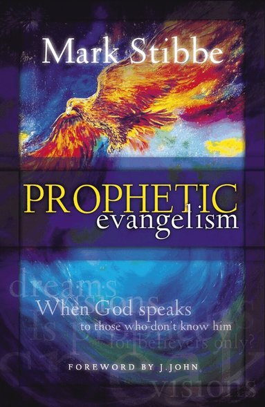 Mark Stibbe - Prophetic Evangelism, Häftad