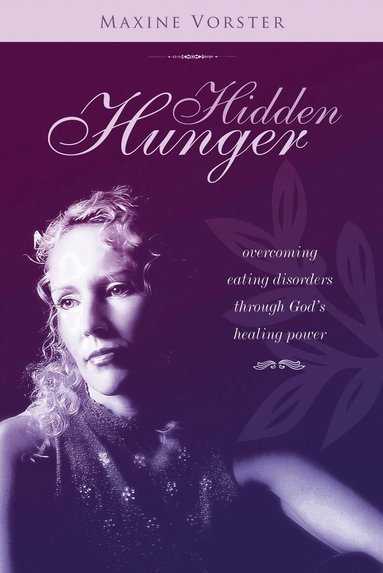 Maxine Vorster - Hidden Hunger, Häftad
