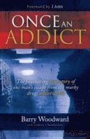 Barry Woodward, Andrew Chamberlain - Once an Addict, Häftad