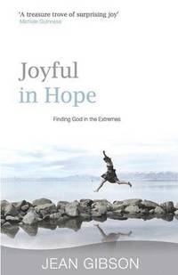 bokomslag Joyful in Hope: Finding God in the Extremes