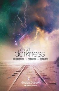 bokomslag Out of Darkness: The George Osborn Story