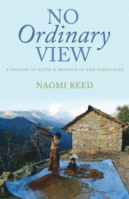 Naomi Reed - No Ordinary View, Häftad. Tillgänglighet: Lägg i varukorg