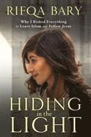 Rifqa Bary - Hiding in the Light, Häftad